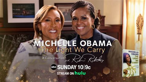 "Michelle Obama: The Light We Carry, A Conversation with Robin Roberts" to Air Sunday, November ...