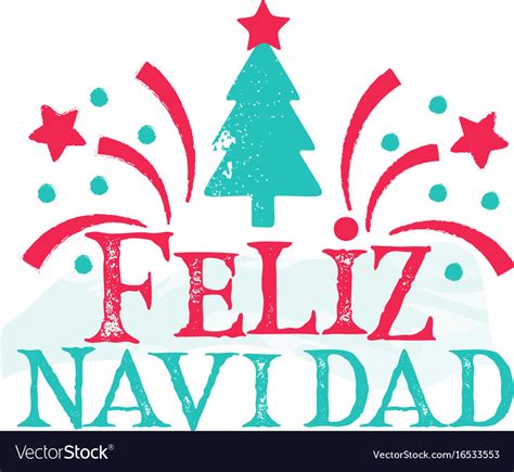 Feliz navidad - merry christmas spanish language Vector Image