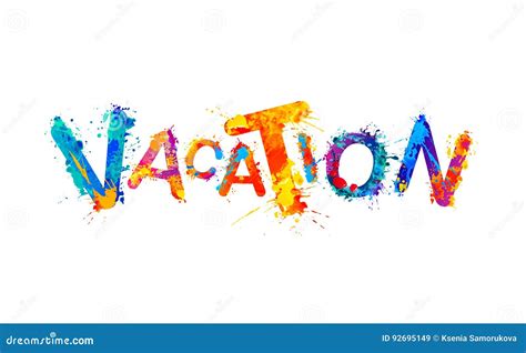 Vacation. Splash Paint Vector Word Stock Vector - Illustration of ...