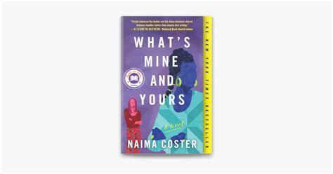 ‎What's Mine and Yours by Naima Coster on Apple Books