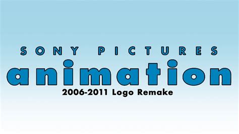 Sony Pictures Animation 2006-2011 Logo Remake - YouTube