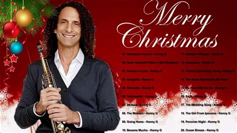 KENNY G Christmas Songs 2019 - KENNY G The Greatest Holiday Classics ...