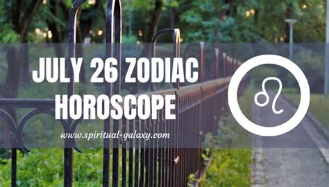 July 26 Zodiac – Personality, Compatibility, Birthday Element, Ruling ...