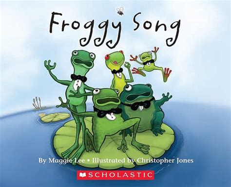 Froggy Song by Maggie Lee | Scholastic