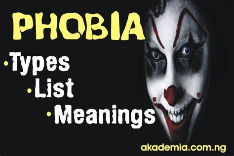 Types of Phobias (with List and Meanings) - Akademia