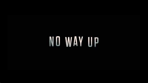 No Way Up 2024 Release Date - Danya Ellette