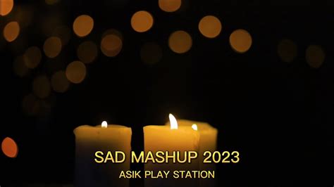 Sad Song 2023 _ Hindi Sad Songs _Heart Touching Sad Songs _Breakup Songs _Sad Mashup _Bollywood ...