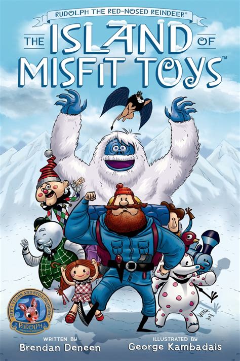 Rudolph the Red-Nosed Reindeer: The Island of Misfit Toys | Brendan Deneen | Macmillan