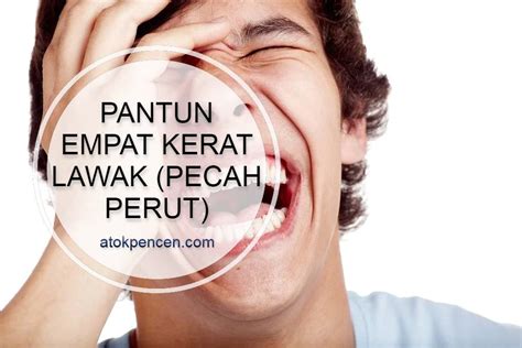 Pantun Lawak 2 Kerat & 4 Kerat (Lucu Tapi Pedas)