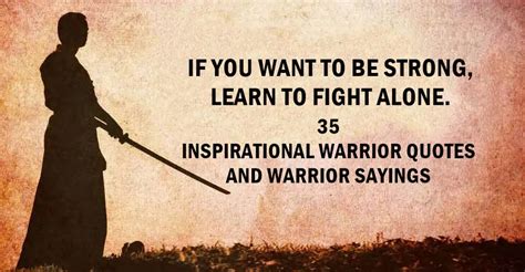 35 Inspirational Warrior Quotes And Warrior Sayings - Dreams Quote