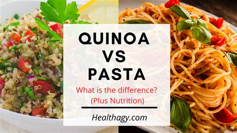 Quinoa vs Pasta, What is the Difference? Plus Nutrition - Healthagy