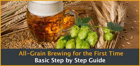 How to All-Grain Brew: Instructions to Make Your Own Homebrew