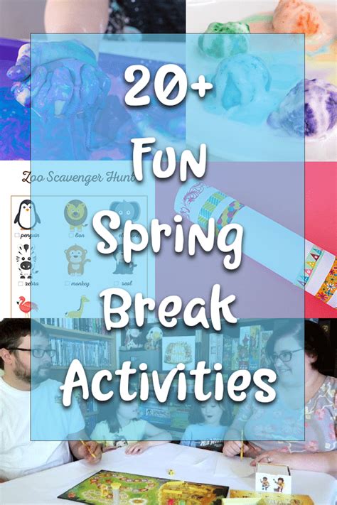 20 Fun Ideas to Keep Kids Busy During Spring Break