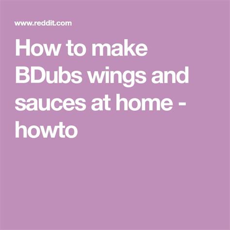 How to make BDubs wings and sauces at home - howto | Howto, Sauce, Wings