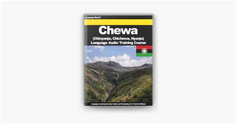 ‎Chewa (Chinyanja, Chichewa, Nyanja) Language Audio Training Course on ...