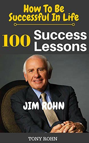 READ [PDF] Jim Rohn: How To Be Successful In Life? 100 Success Lessons ...