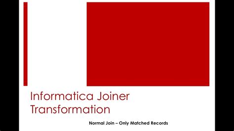 Informatica Joiner Transformation – Normal Join - YouTube