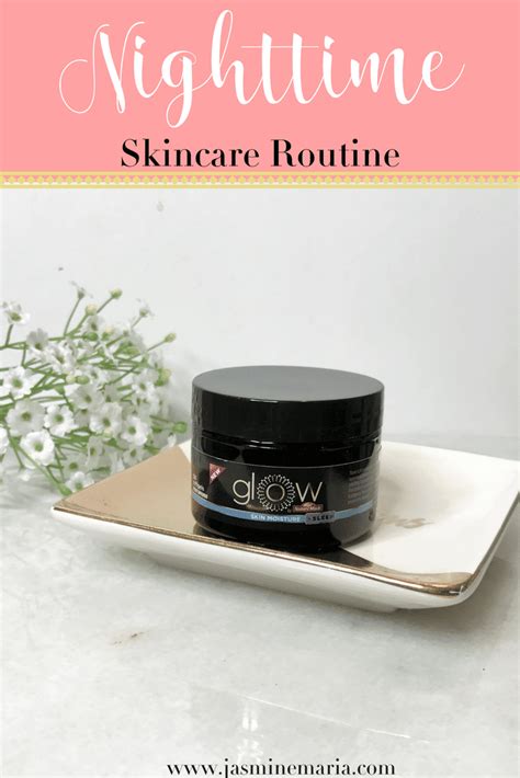 Nighttime Skincare Routine - Jasmine Maria