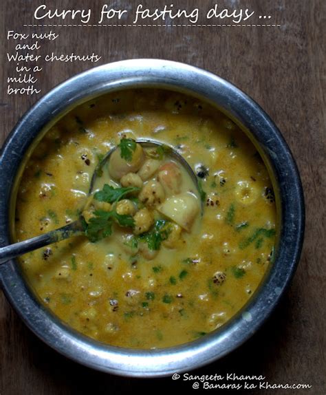 banaras ka khana: fresh water chestnuts curry for fasting | 2 ways with fresh water chestnuts ...