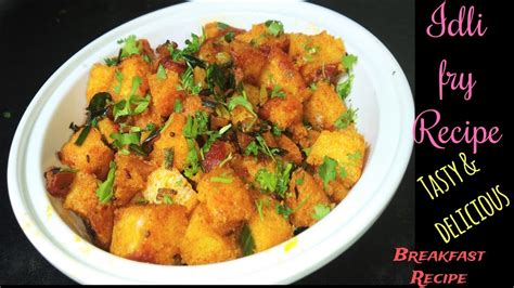 Idli Fry Recipe || Idli fry || Masala Idli Fry || Tasty and Delicious - YouTube