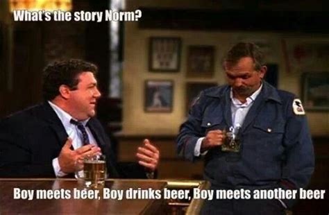 What's the story Norm? | Cheers tv show, Norm quotes, Cheers tv