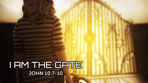 I AM THE GATE - Logos Sermons