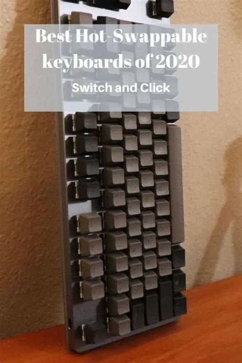 The Best Hot-Swappable Mechanical Keyboards of 2020 – Switch And Click