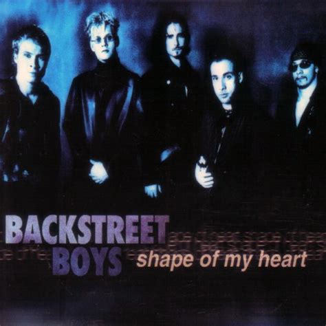 Backstreet Boys - Shape of My Heart - Reviews - Album of The Year