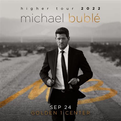 Michael Bublé: Higher Tour, Beaver Productions at Golden 1 Center ...