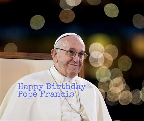 Happy Birthday Pope Francis | Irish Catholic Bishops' Conference