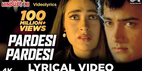 Pardesi Pardesi Jana Nahi Song Lyrics | 90's song | Raja Hindustani - Videolyrics