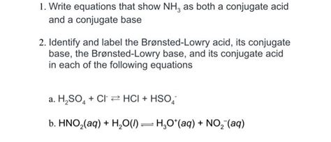 Solved 1. Write equations that show NH3 as both a conjugate | Chegg.com