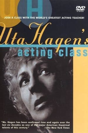 Uta Hagen's Acting Class (2004) — The Movie Database (TMDB)