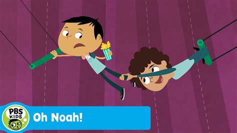 OH NOAH! | Daring Young Man | PBS KIDS - YouTube