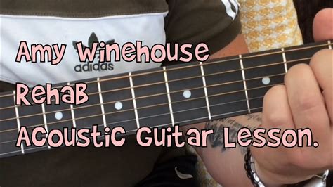 Amy Winehouse-Rehab-Acoustic Guitar Lesson. - YouTube