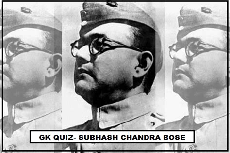 GK Questions & Answers: Netaji Subhash Chandra Bose, INA, Rani Jhansi Regiment, Azad Hind Fauj