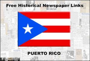 Puerto Rico Online Historical Newspapers Summary – The Ancestor Hunt