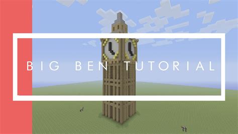 Big Ben Tutorial Minecraft Xbox/Playstation/PE/PC/Wii U - YouTube