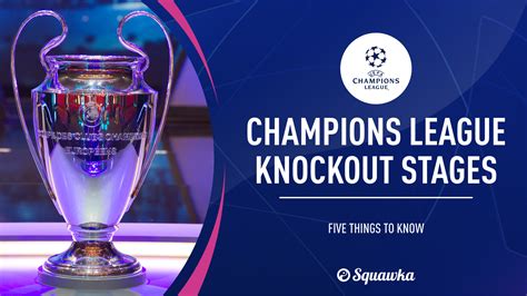 Champions League 2019/20 knockout stages: Five things to know | Squawka