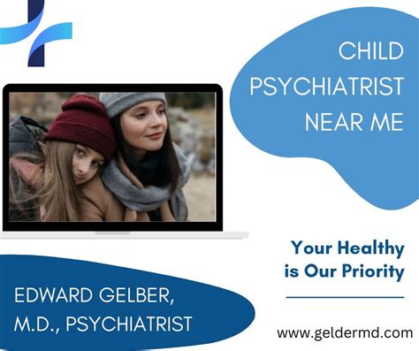 Child Psychiatrist Near Me | Edward Gelber M.D. Psychiatrist - Edward Gelber M.D. - Medium