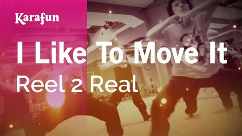 I Like to Move It - Reel 2 Real | Karaoke Version | KaraFun - YouTube