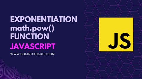 Exponentiation (**) Examples in JavaScript [Tutorial] | GoLinuxCloud