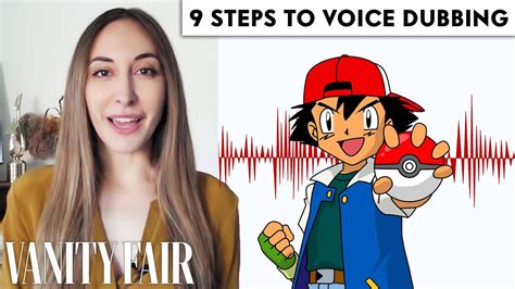 Voice Actor (Ash from Pokémon) Breaks Down Voice Dubbing in 9 Steps | Vanity Fair - YouTube