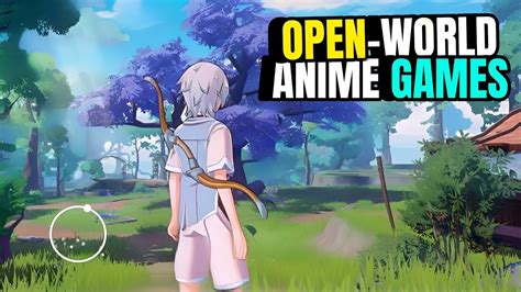 TOP 10 New Open World ANIME GAMES For Android & iOS 2023 - YouTube