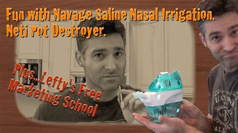 Navage Saline Nasal Irrigation Review. Neti Pot Destroyer. Lefty's Free ...