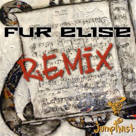 Fur Elise Remix – Jumptwist