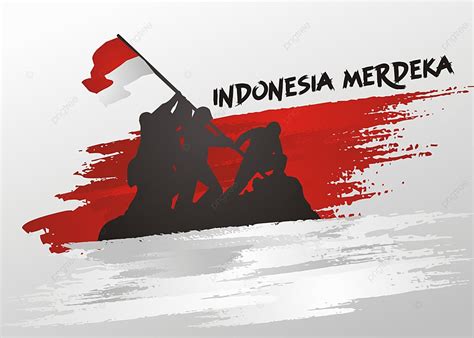 Indonesia Merdeka With Soldier Silhouette And Indonesian Flag Background, Indonesia, Merdeka ...