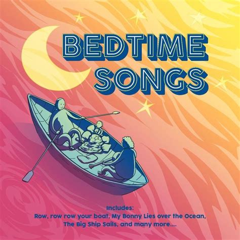 Bedtime Songs | Bedtime songs, Songs, Classic songs