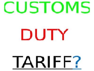 CUSTOMS DUTY TARIFF: NIGERIA CUSTOMS SERVICE EXAMPLE