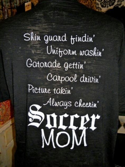 Quotes about Soccer Mom (32 quotes)